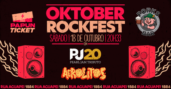 OKTOBER ROCKFEST COM PEARL JAM TRIBUTO E AEROLITOS NO PORKS BAR