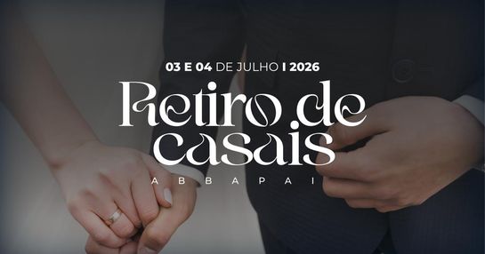 Retiro de Casais Abba Pai Church 2026