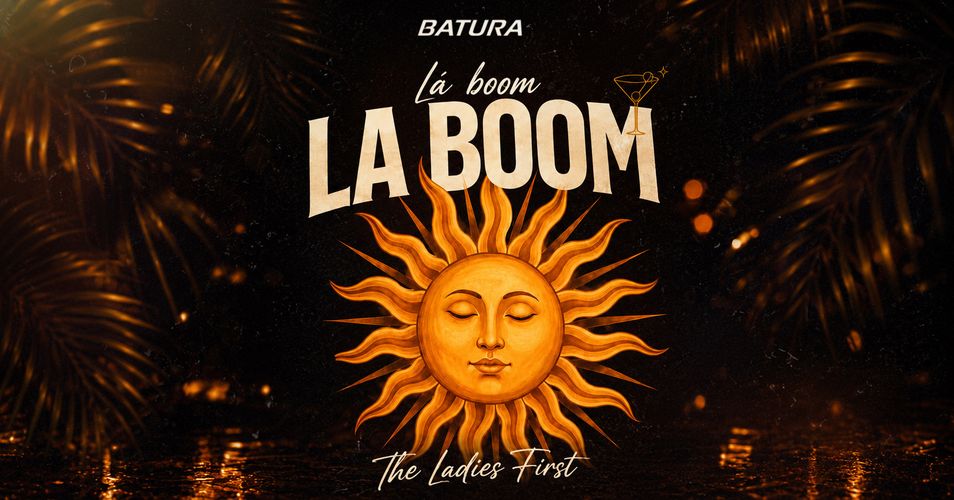 BATURA FOREVER apresenta THE LADIES FIRST