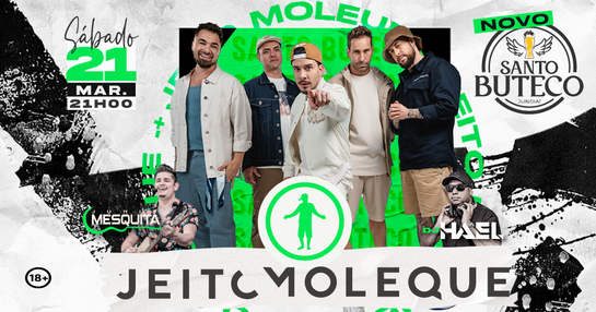 JEITO MOLEQUE & CONVIDADOS no NOVO SANTO BUTECO