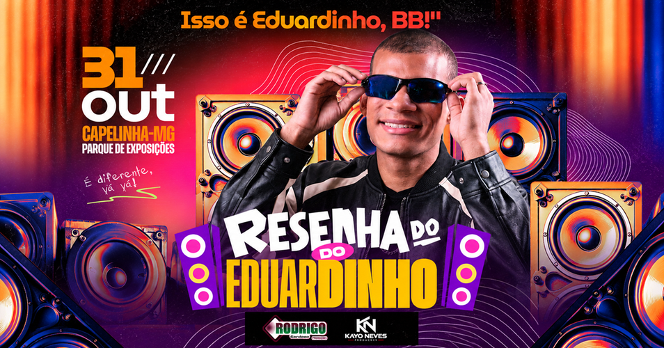 Resenha do Eduardinho em Capelinha