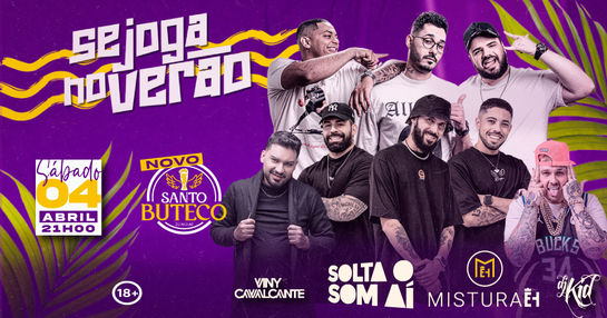 Se Joga no Verão c/ SOLTA SOM AI + MISTURAEH + VINY CAVALCANTE + DJ KID
