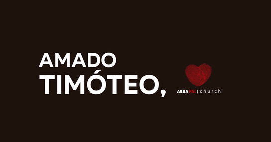 Retiro Amado Timóteo Abba Pai 2026