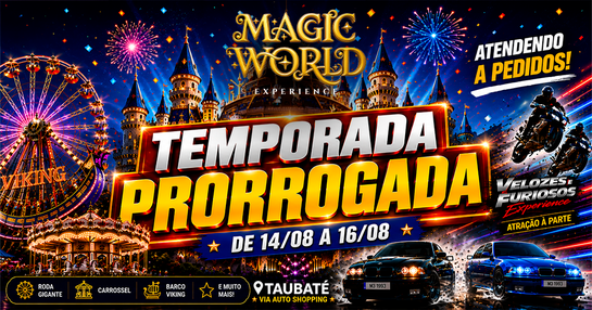 Magic World Experience | Taubaté 14/08 a 16/08
