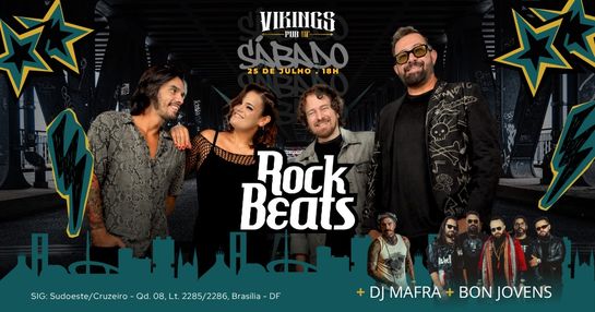 25/07 SÁBADO - ROCK BEATS + BON JOVENS