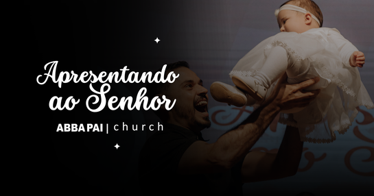 Apresentação de Bebês Janeiro 2026 | Abba Pai Church