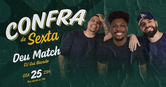 Confra de Sexta com Deu Match / Aqueci no Bar