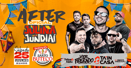 AFTER OFICIAL FESTA JULINA c/ FEDERADO + TA IN CASA + FELIPE & KADU + DJ IGOR MZK