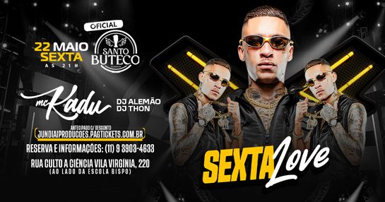 SEXTA LOVE | MC KADU | DJ THON + DJ FÁBIO
