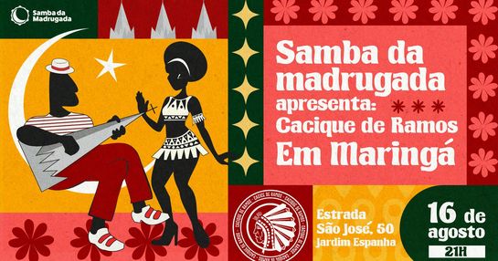 Samba da Madrugada em Maringá com Cacique de Ramos