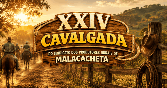 XXIV CAVALGADA DO SINDICATO DOS PRODUTORES RURAIS DE MALACACHETA