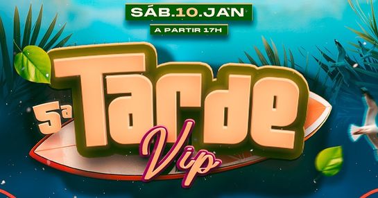 5ª TARDE VIP DA NABRASA
