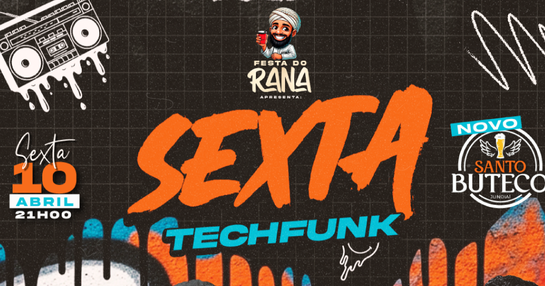 SEXTA TECHFUNK no NOVO Santo Buteco