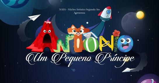 Antônio - Um Pequeno Príncipe