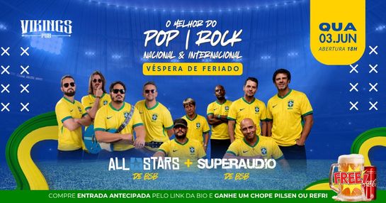 QUARTA 03/06 - BANDA ALL STARS + BANDA SUPERAUDIO