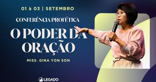 Conferência Profética - O Poder da Oração