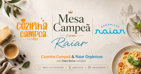 Mesa Campeã & Raiar Orgânicos