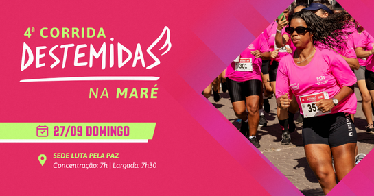 4ª CORRIDA DESTEMIDAS NA MARÉ