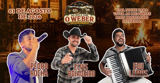 Na Roça com o Weber - O Arraiá Mió de Bão