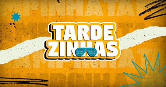 TARDEZINHAS - 30 de AGOSTO - SÁBADO