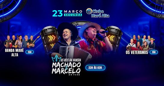 MARCELO E MACHADO DO TCHÊ + OS VETERANOS