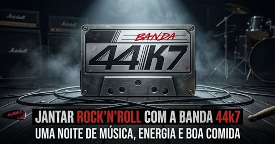 Jantar Rock´n´roll com a banda 44k7
