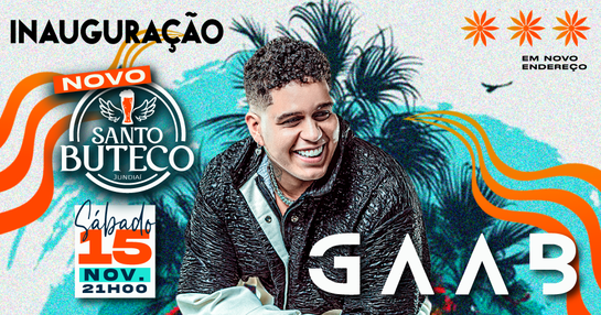 Inauguração do NOVO SANTO BUTECO JUNDIAI c/ GAAB e Convidados