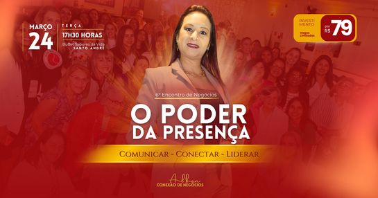 O PODER DA PRESENÇA: Comunicar, Conectar e Liderar