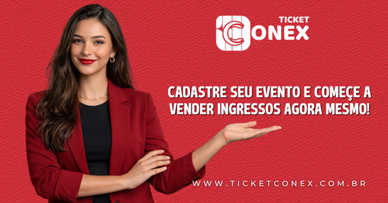 SEU EVENTO NA TICKET CONEX