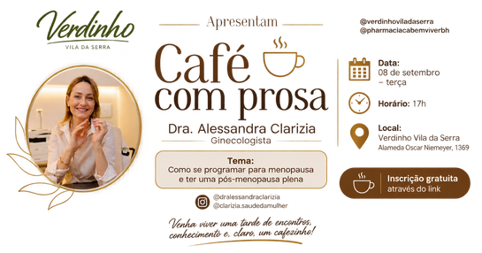 CAFÉ COM PROSA.                                      Com a Dra. Alessandra Clarizia