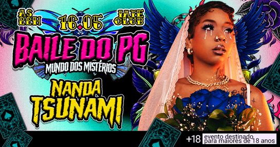 BAILE DO PG com NANDATSUNAMI - MUNDO DOS MISTÉRIOS