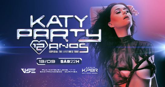 KATY PARTY 12 ANOS - Especial Lifetimes Tour