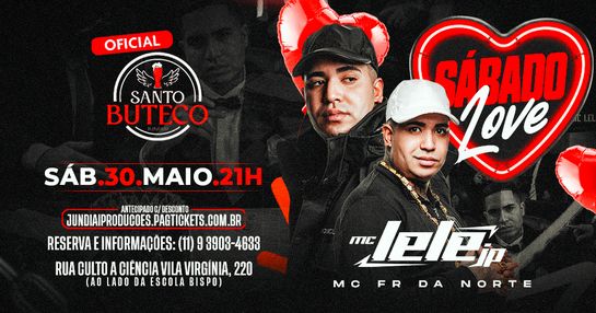 SÁBADO 30/05 MC LELE  JP + MC FR DA NORTE