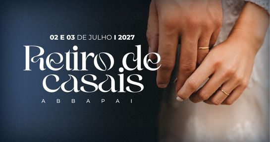Retiro de Casais Abba Pai Church 2027