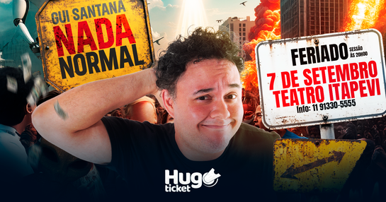 GUI SANTANA EM NADA NORMAL