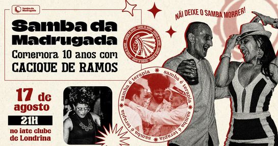 Samba da Madrugada comemora 10 anos com Cacique de Ramos