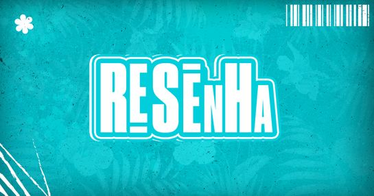 RESENHA - 27 de FEVEREIRO - SEXTA
