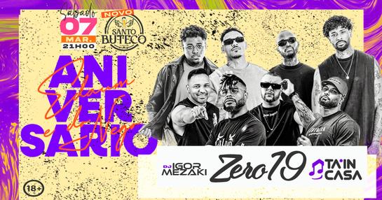 ANIVERSÁRIO Edaum & Nego c/ ZERO19 + TA IN CASA + DJ IGOR