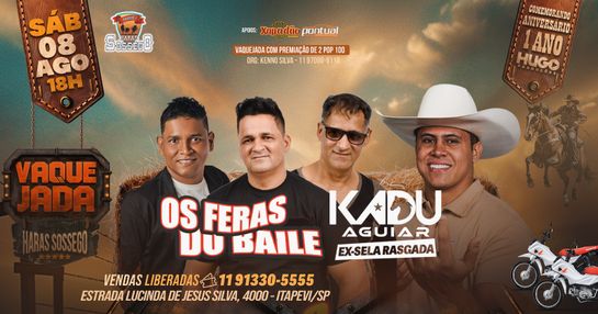 VAQUEJADA + OS FERAS DO BAILE + KADU AGUIAR