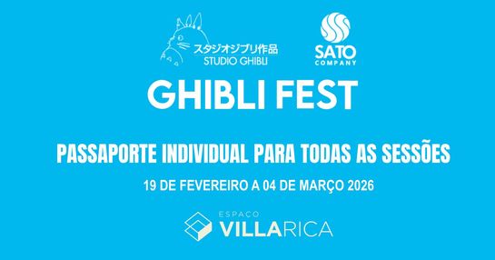 GHIBLI FEST PARTE 2 - PASSAPORTE INDIVIDUAL - 19/02 A 04/03/26