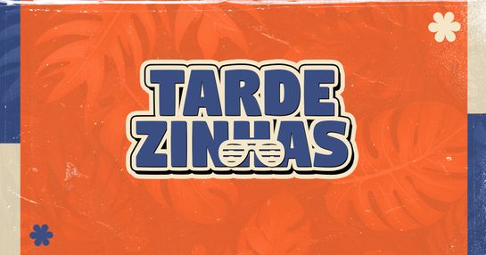 TARDEZINHAS - 31 de JANEIRO - SÁBADO