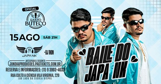 BAILE DO JAPA NK | SABÁDO 15/08