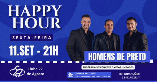 HAPPY HOUR -  HOMENS DE PRETO 11/09