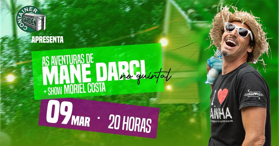 As aventuras de Mane Darci Aqui Tem Ingressos