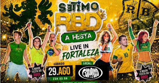 SÉTIMO RBD - A FESTA - LIVE IN FORTALEZA 29 DE AGOSTO DE 2026