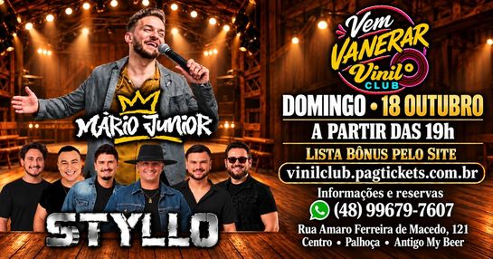 VEM VANERAR MARIO JUNIOR E STYLLO