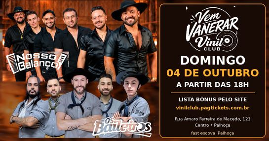 VEM VANERAR NOSSO BALANÇO E BAILEIROS