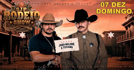 SJP RODEIO SHOW JOÃO NELORE E TEXANO