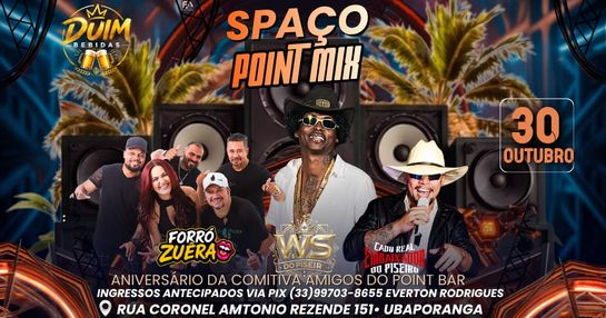WS DO PISEIRO, FORRÓ ZUÊRA E CADU REAL NO SPAÇO POINT MIX