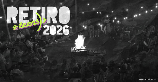 Retiro Teens Abba Pai 2026